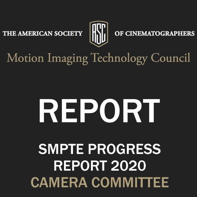 SMPTE Progress Report 2020 - Camera