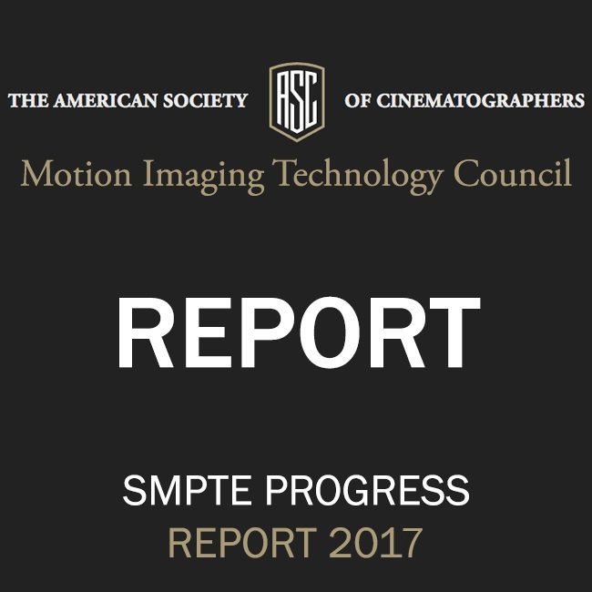 ASC Motion Imaging Technology Council Progress Report 2017