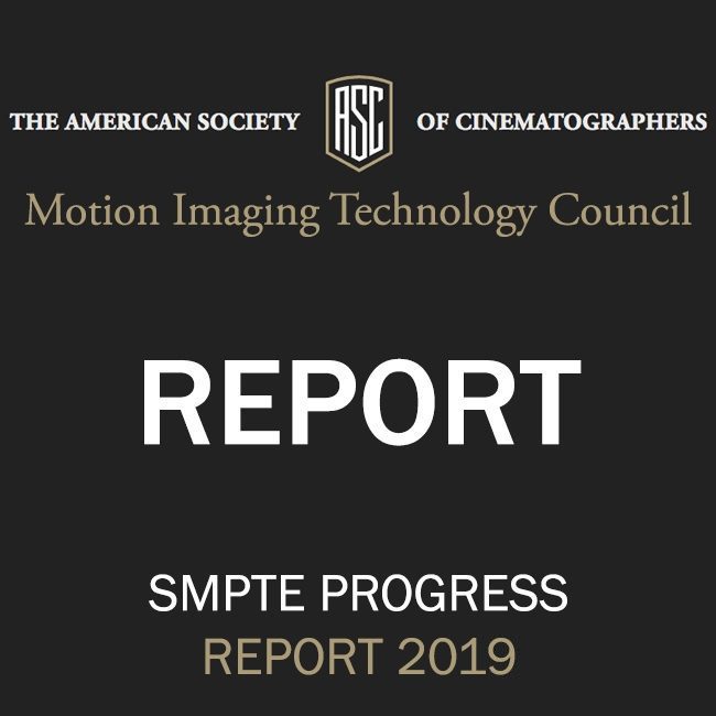 ASC Motion Imaging Technology Council Progress Report 2019
