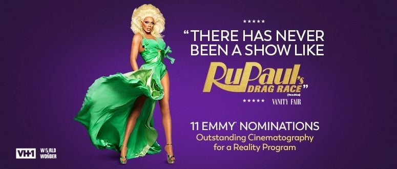 RUPAUL’S DRAG RACE - 11 Emmy® Nominations including Outstanding Cinematography for a Reality Program